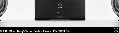 サムネイル Bang&Olufsen BeoLab 3 meets LINN SEKRIT DS-I
